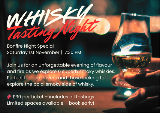 Saturday 1st November - Whiskey Tasting Night 7.30 - 9.30pm